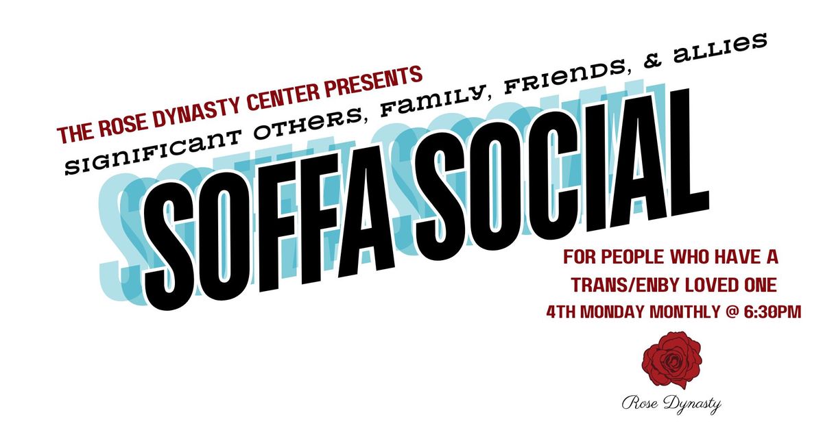 SOFFA Social (Significant others, Family, Friends and Allies of Trans Folx)