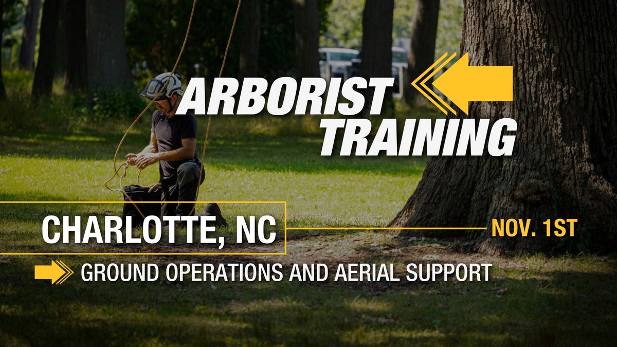 Arborist Training 2024 - CHARLOTTE, NC