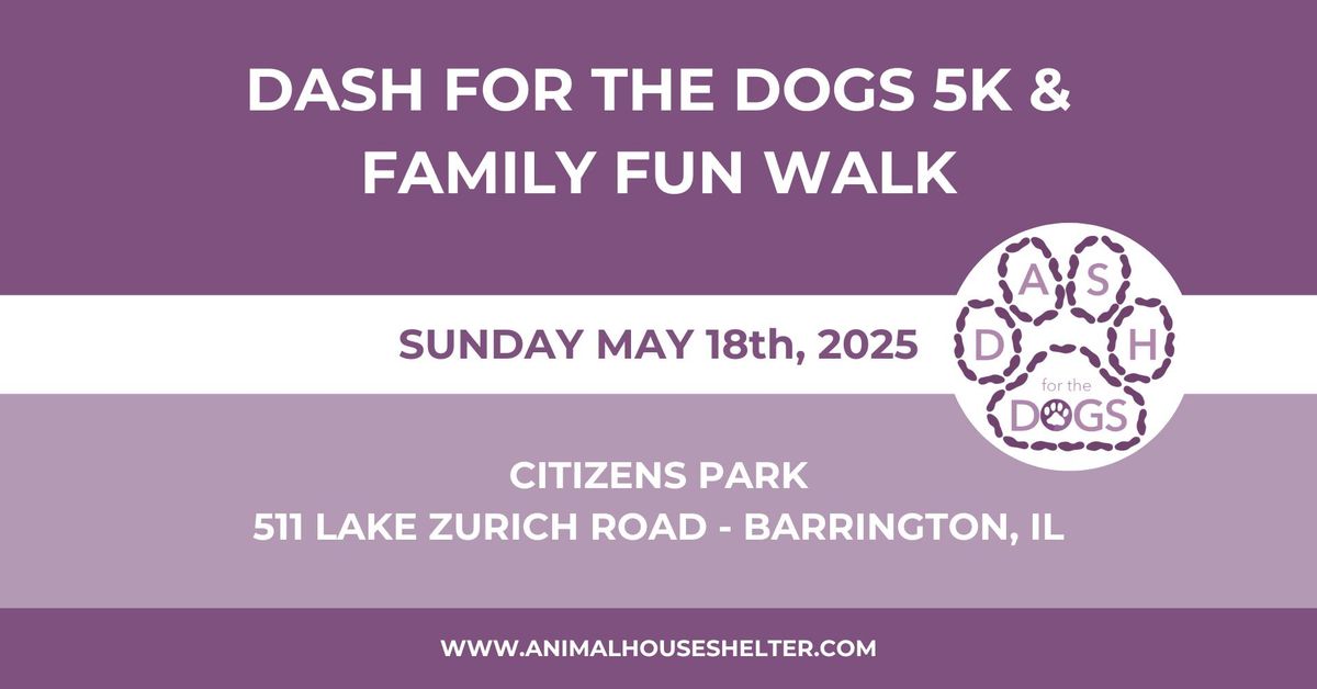 Dash for the Dogs 5K & Family Fun Walk