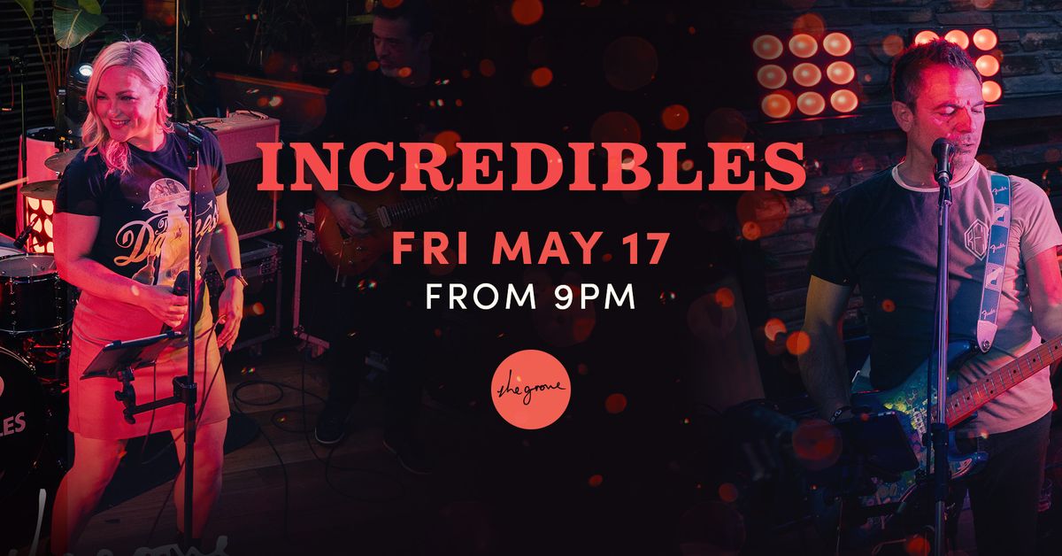 The Incredibles Band @ The Grove Free Entry