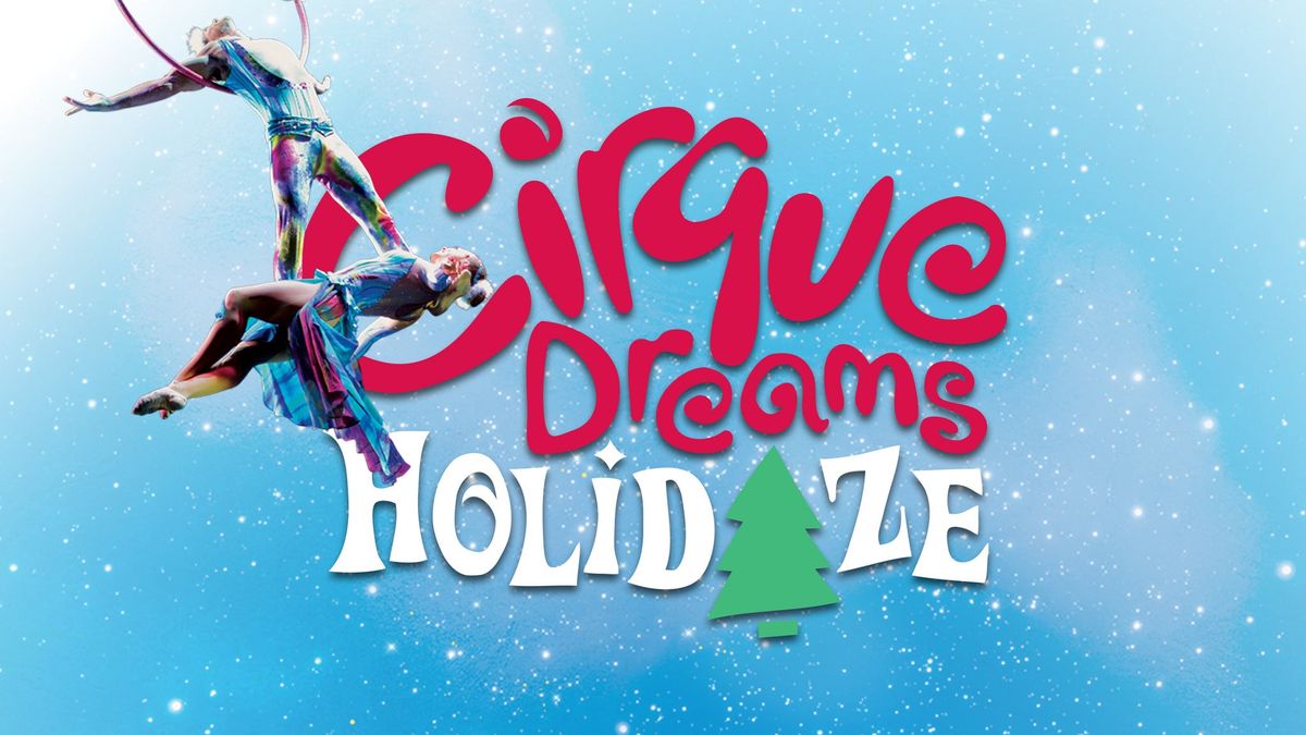 Cirque Dreams: Holidaze at Redding Civic Auditorium