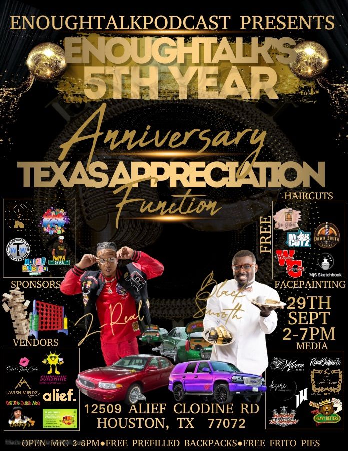 TEXAS APPRECIATION FUNCTION ( EnoughTalkPodcast 5 Years Anniversary)