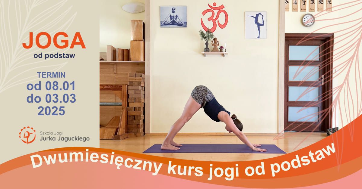 Dwumiesi\u0119czny kurs jogi od podstaw - stycze\u0144\/luty 2025