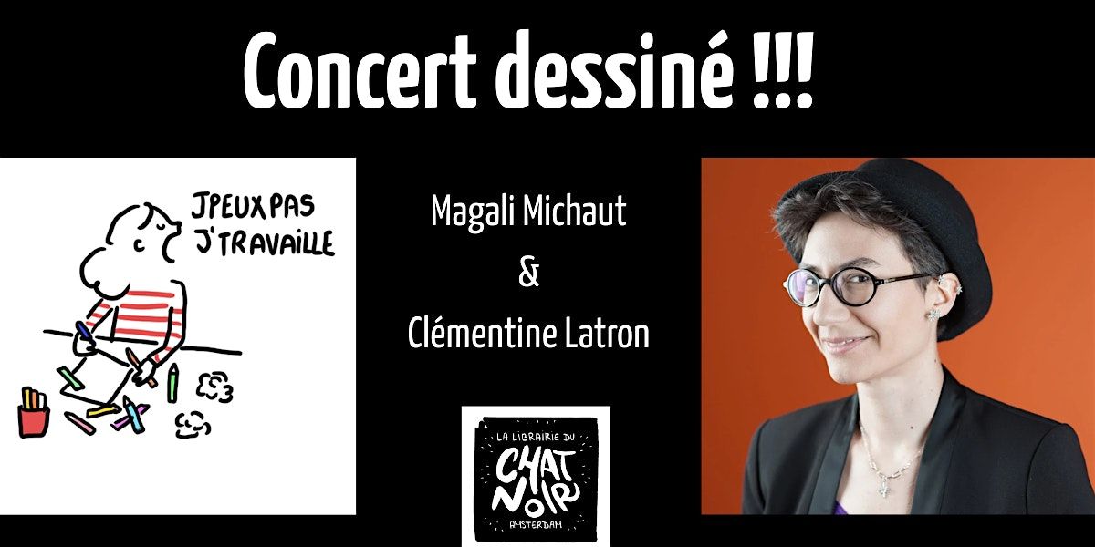Concert dessin\u00e9 : Magali Michaut et Cl\u00e9mentine Latron