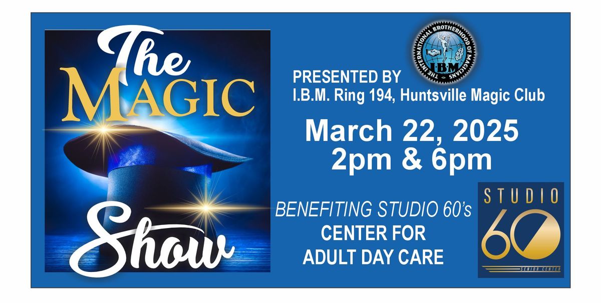 The MAGIC SHOW to Benefit Center for Adult Day Care