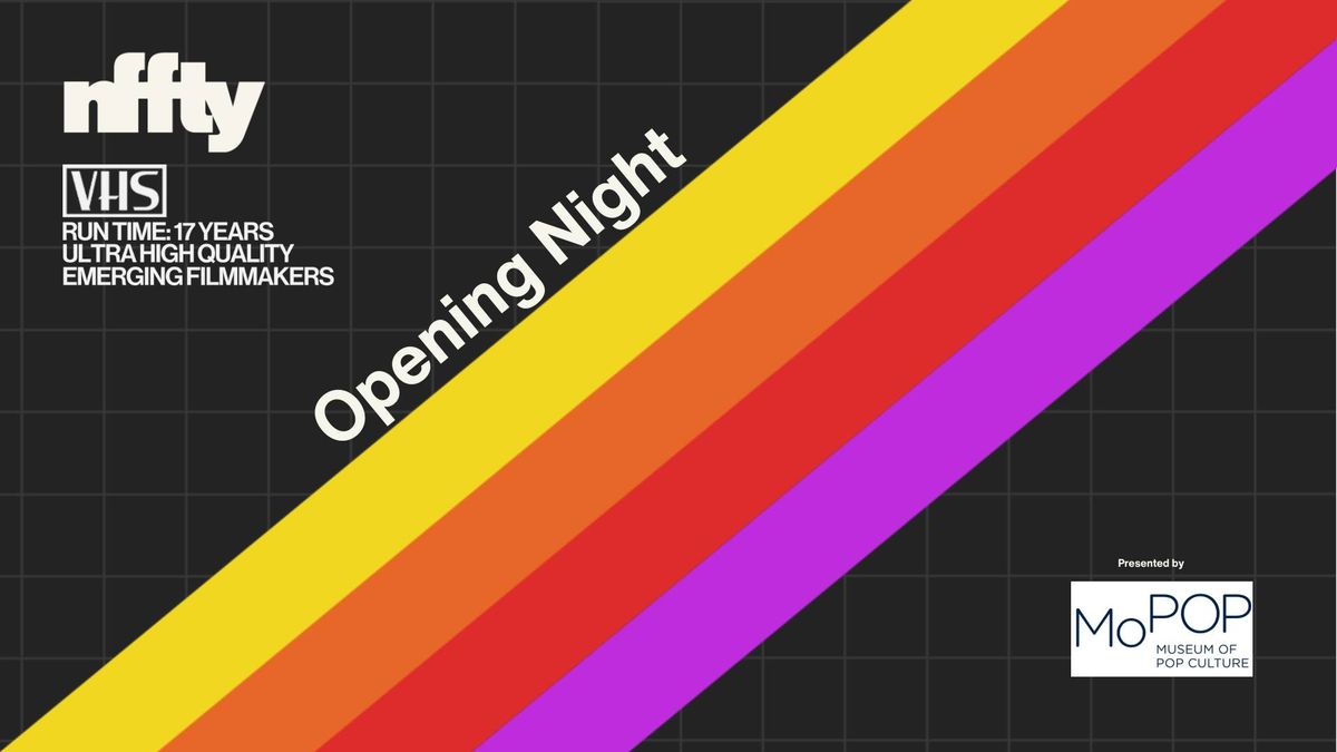 NFFTY 2024 Opening Night Screening + Party presented by MoPOP