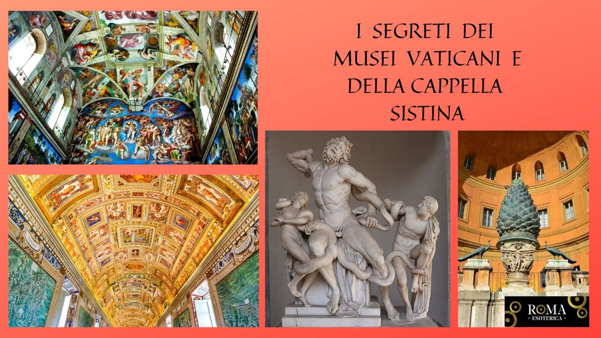 I SEGRETI DEI MUSEI VATICANI E DELLA CAPPELLA SISTINA