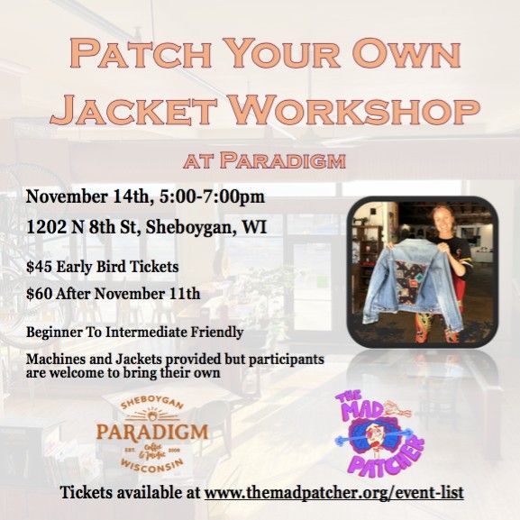 Patch Your Own Jacket w\/ The Mad Patcher