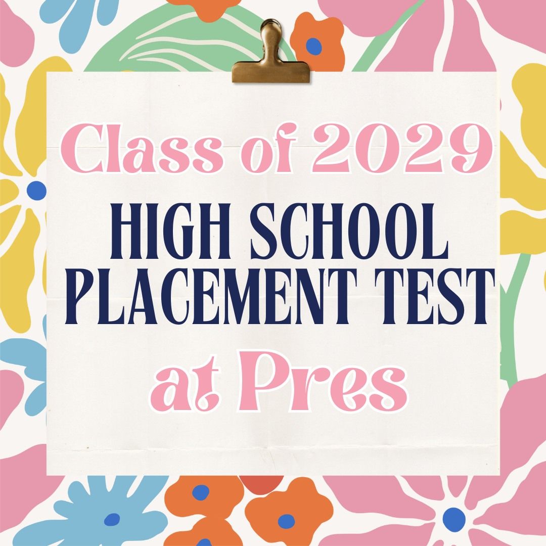 High School Placement Test at Presentation Academy