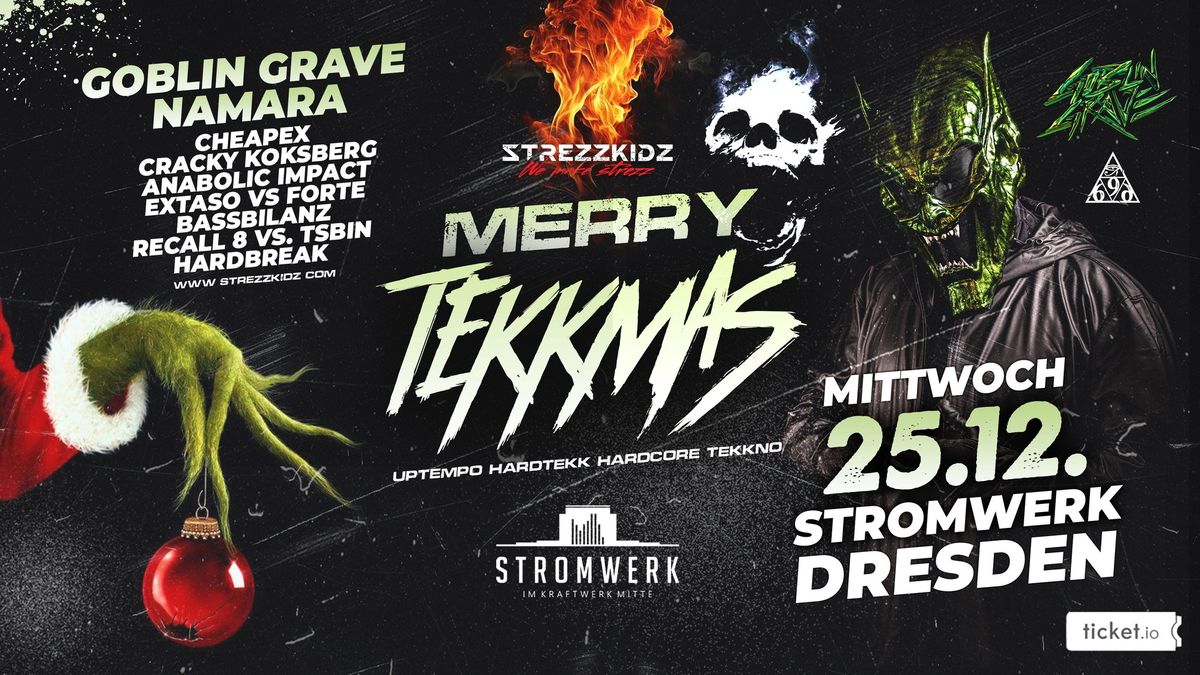 25.12. | Strezzkidz pres. MERRY TEKKMAS - Stromwerk Dresden