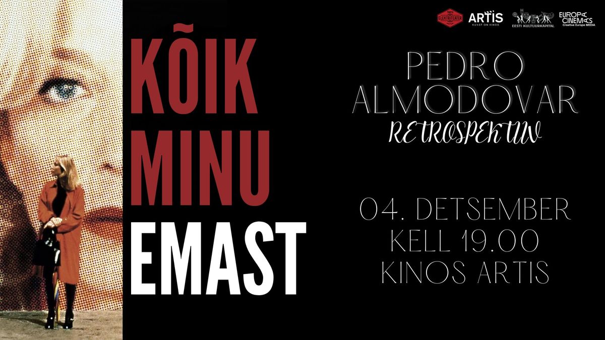 Pedro Almod\u00f3vari retrospektiiv: "K\u00f5ik minu emast"