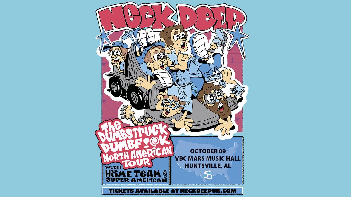 Neck Deep "The Dumbstruck Dumbf!@k North American Tour"