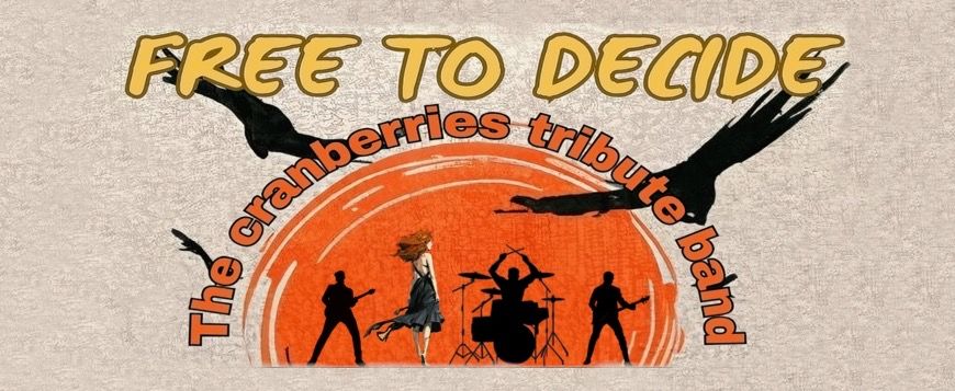 Live concert - Free to decide - The Cranberries tribute