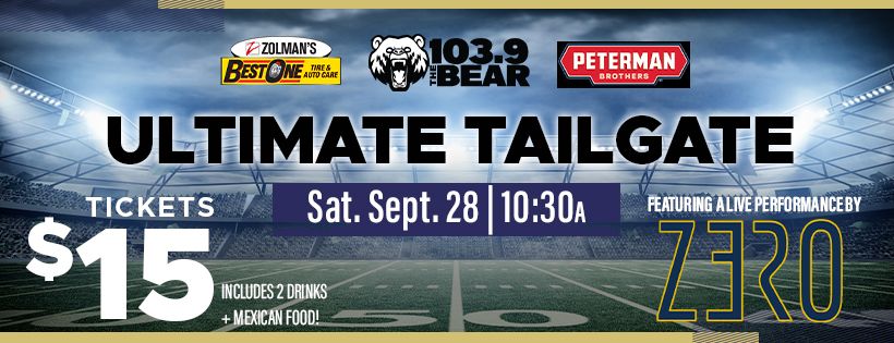 ZERO at The Ultimate Tailgate Party with103.9 The Bear 