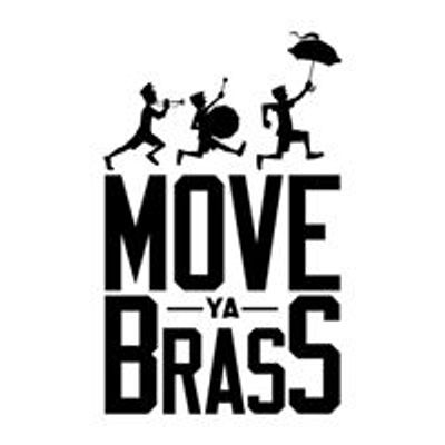 Move Ya Brass