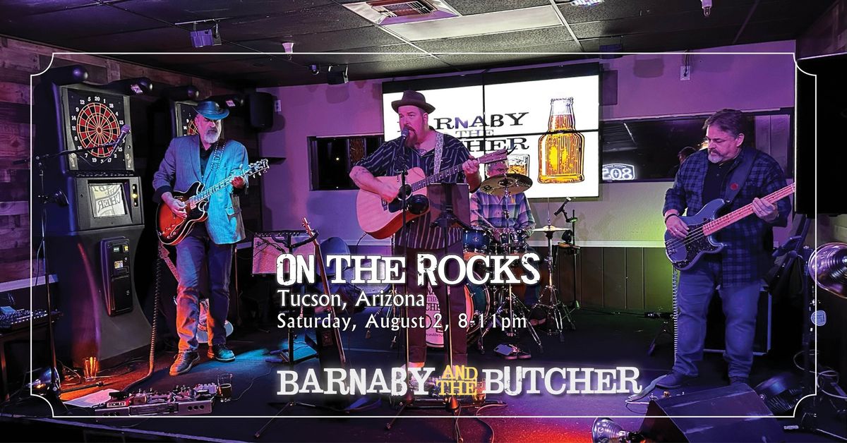 Barnaby and the Butcher, On the Rocks