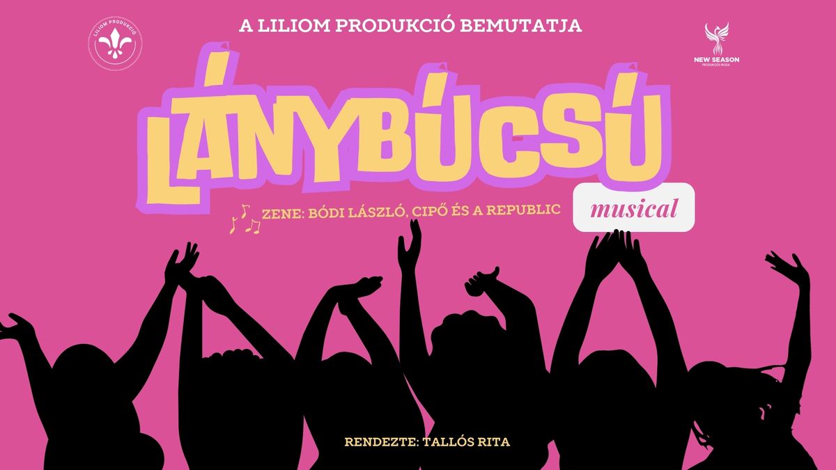 L\u00c1NYB\u00daCS\u00da \u00faj musical - PREMIER \/\/ BUDAPEST