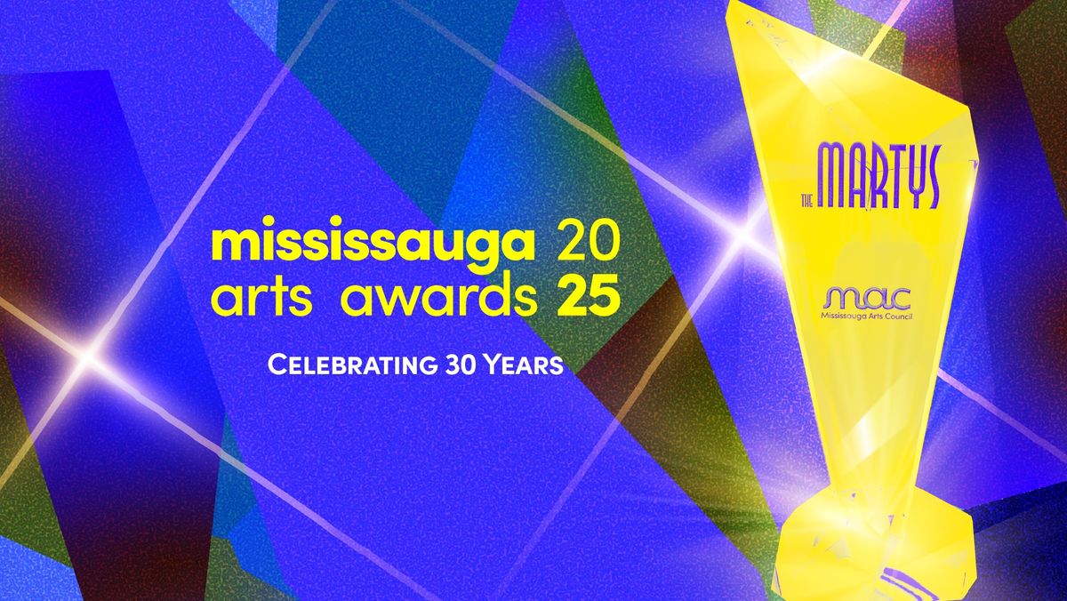 The 30th Mississauga Arts Awards (MARTYS)