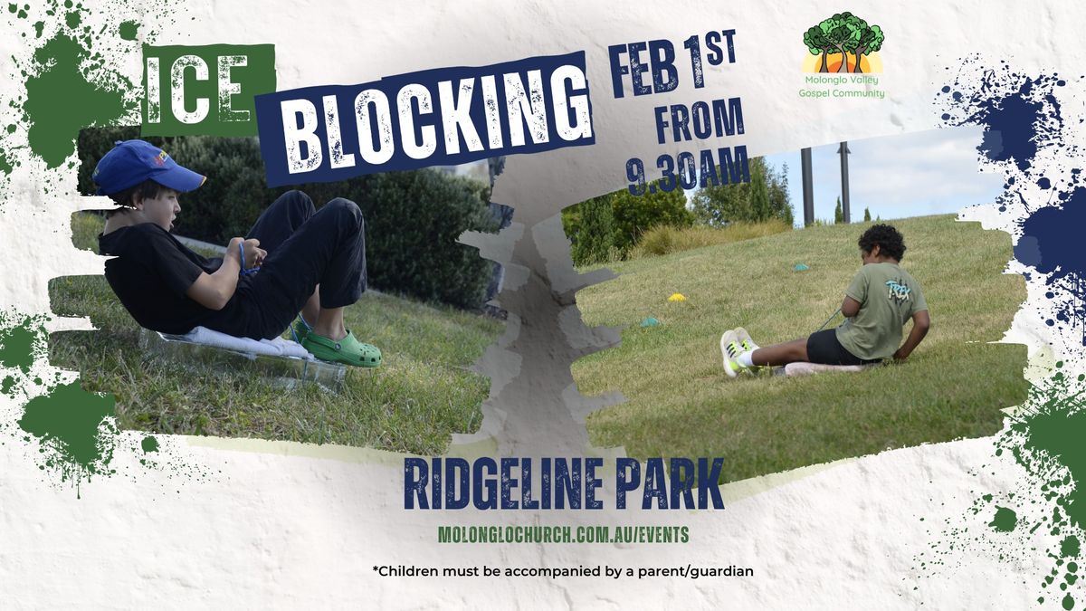 Ice Blocking @ Ridgeline Park