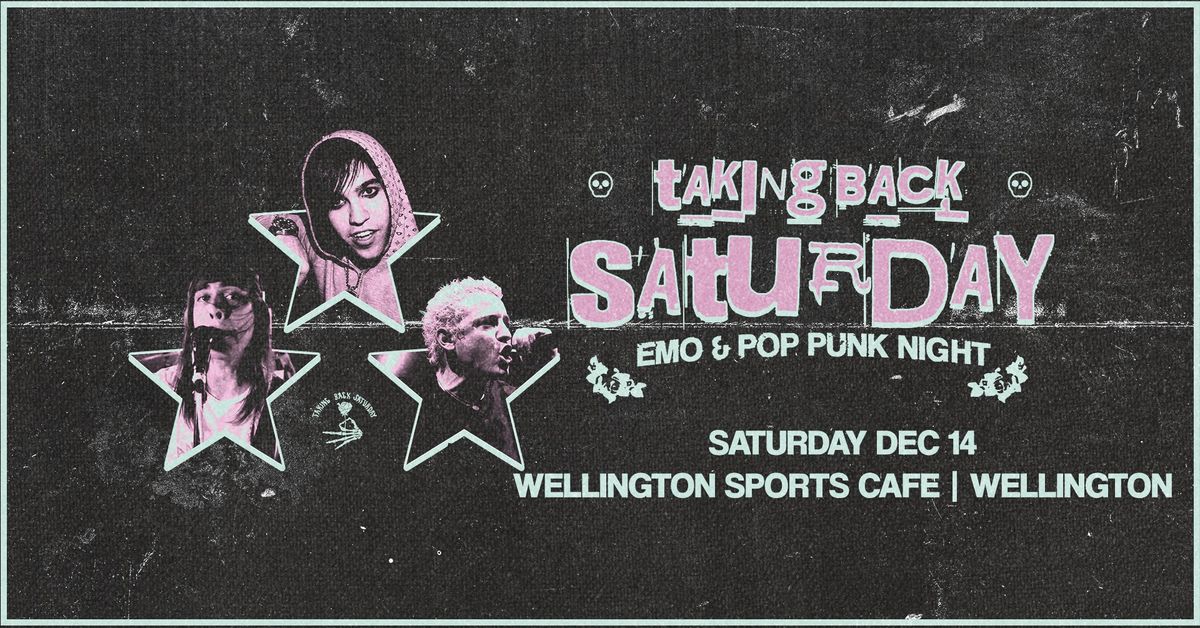 Taking Back Saturday: Emo & Pop Punk Night - Wellington