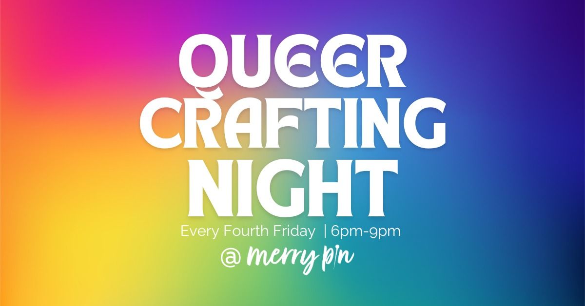 Queer Crafting Night