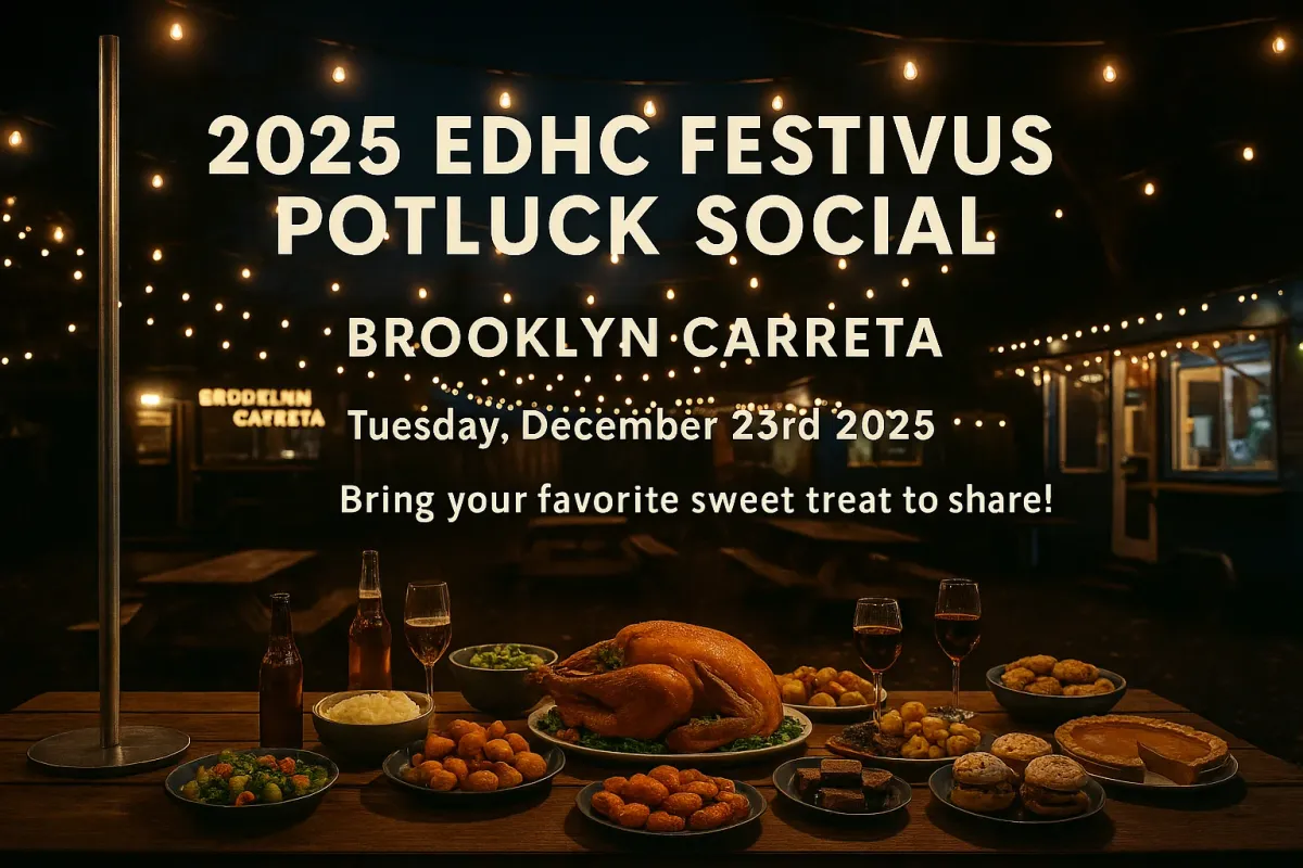 \ud83d\udd3a\ud83d\udd3b\ud83d\udd3a2025 EDHC Festivus Potluck Social!\ud83c\udf74