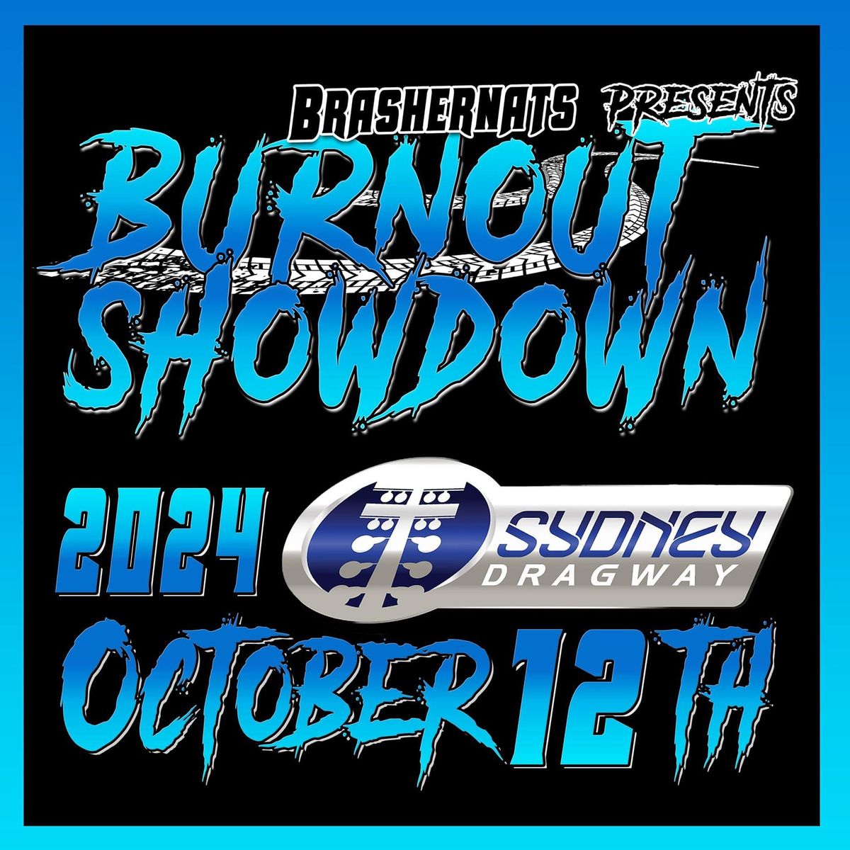 Brashernats Presents Burnout Showdown 