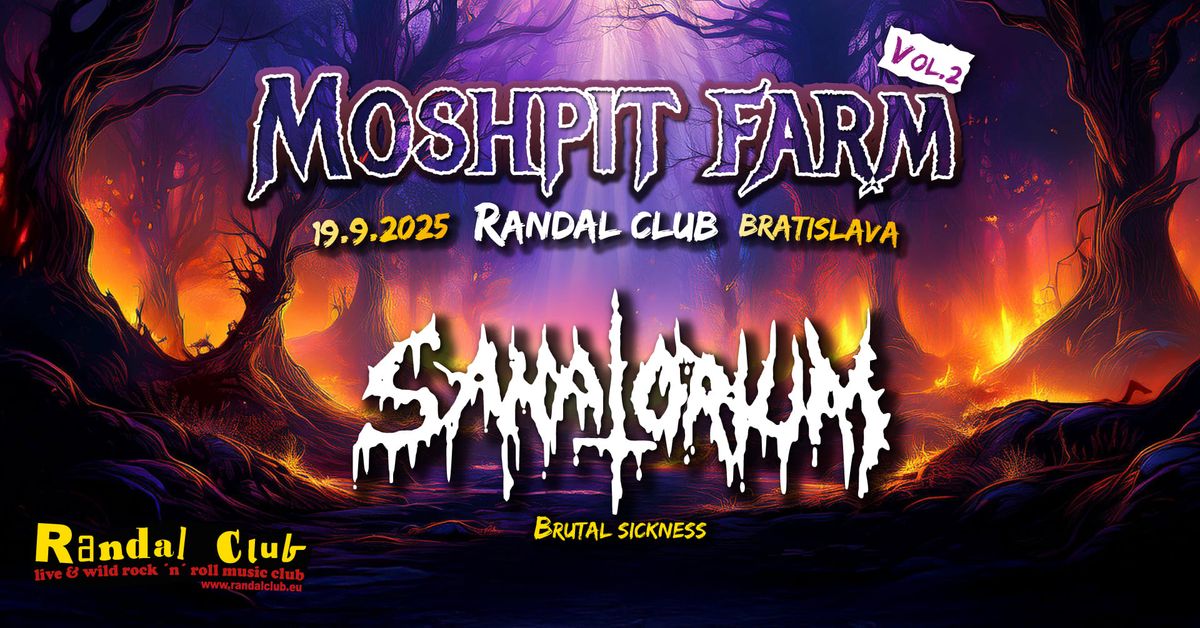 MOSHPIT FARM Vol.2 : Sanatorium + DOGMA inc + Sukkhu + Vulvathrone 