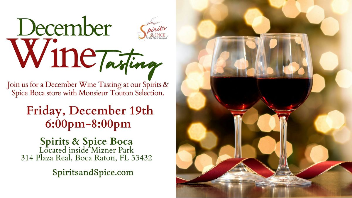 December  Wine Tasting with Monsieur Touton Selection Wines - Boca Raton
