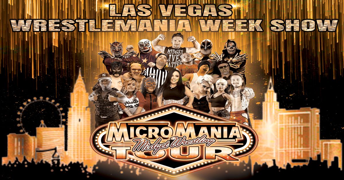 MicroMania Midget Wrestling: Las Vegas Residency at the Nerd