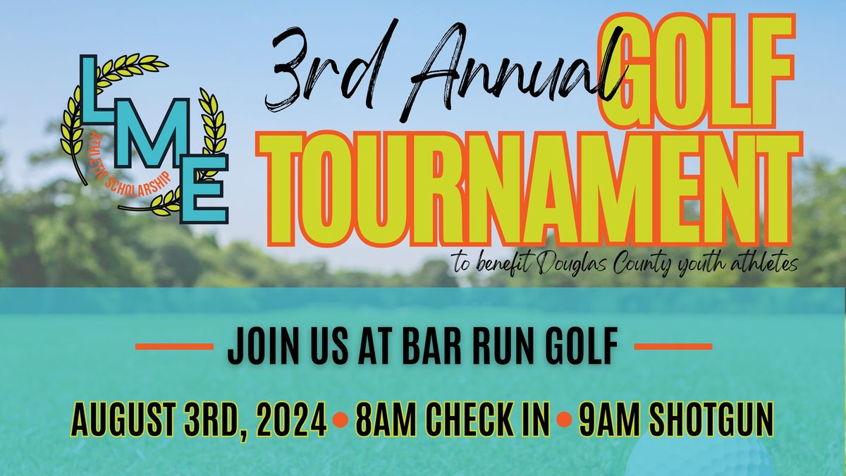 3rd Annual LME Golf Tournament