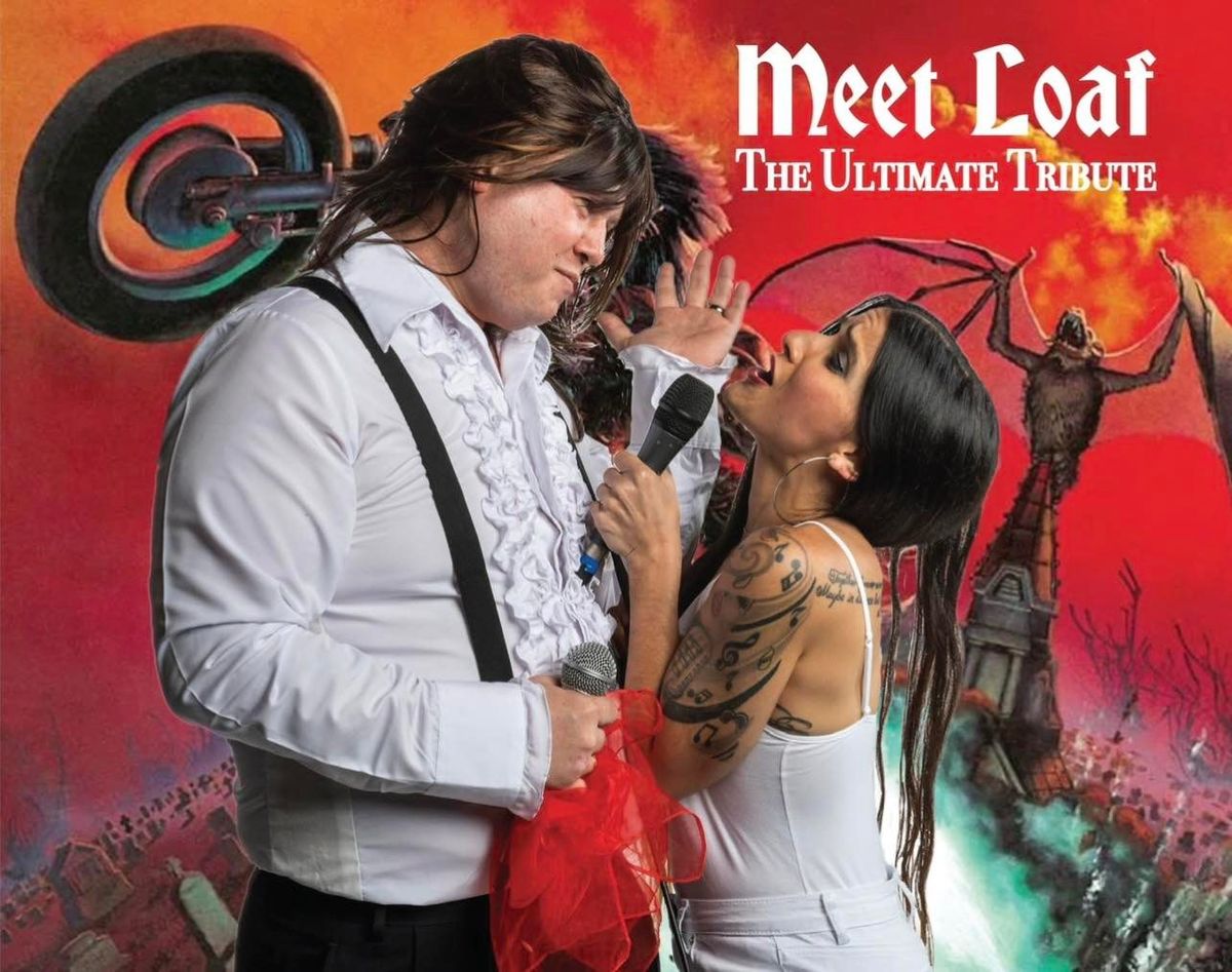 Meet Loaf (Meat Loaf Tribute Band) at The Mauch Chunk Opera House (Jim Thorpe, PA), 1\/20\/24!