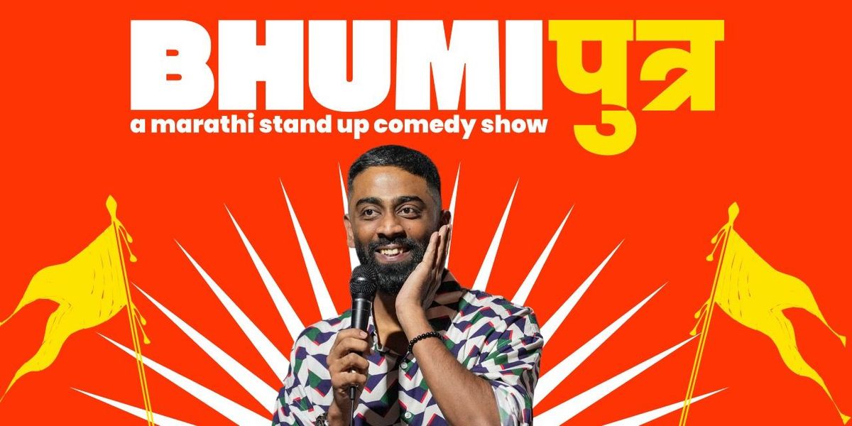 Bhumi-Putra : Marathi Stand-up Show by Pranit More