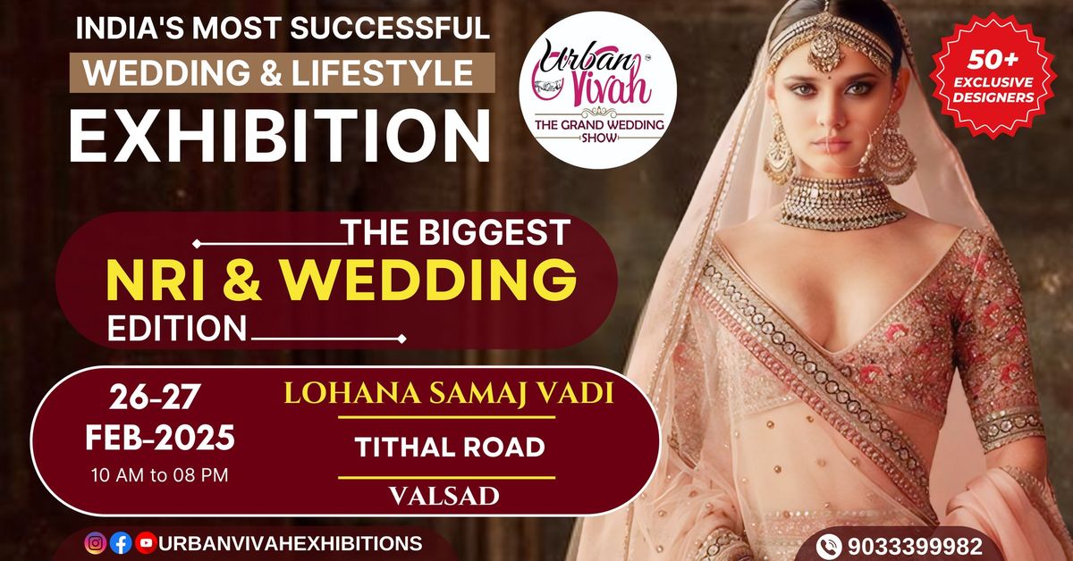 India's Most Successful Wedding & Lifestyle Exhibition, Valsad (February 2025)