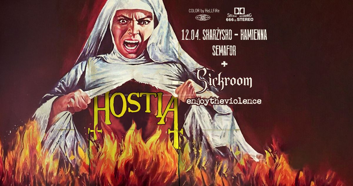 HOSTIA + SICKROOM + ENJOY THE VIOLENCE - Skar\u017cysko-Kamienna