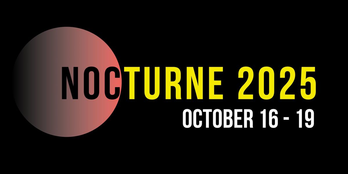 SAVE THE DATE: NOCTURNE 2025