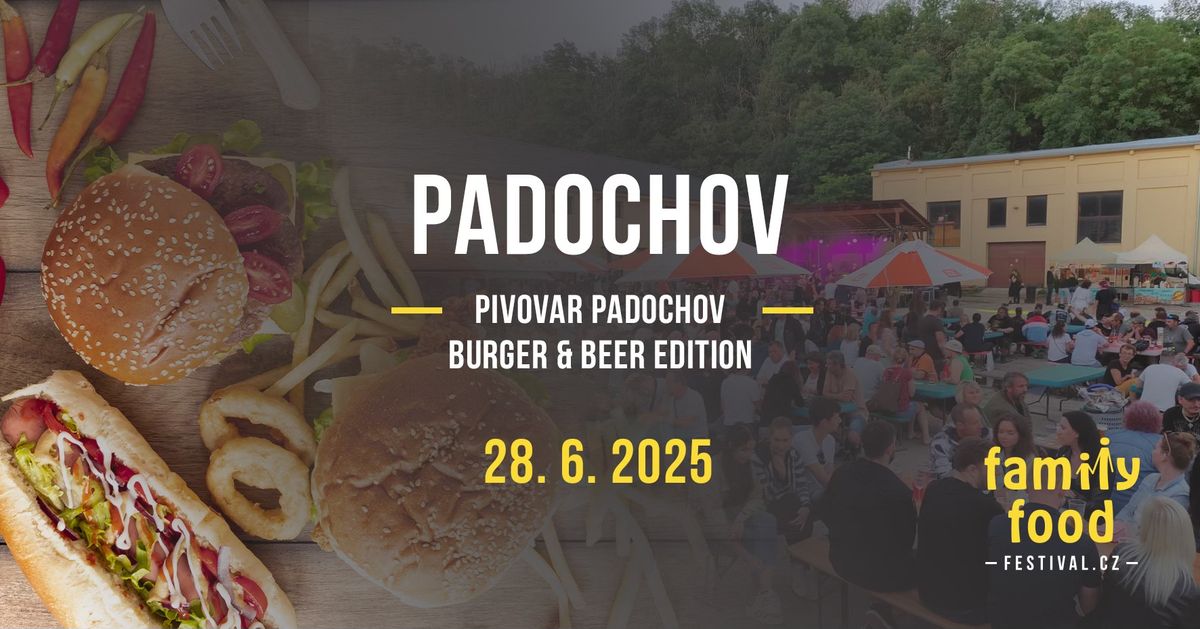 Family Food Festival CZ - BURGER & BEER EDITION v pivovaru Padochov II.