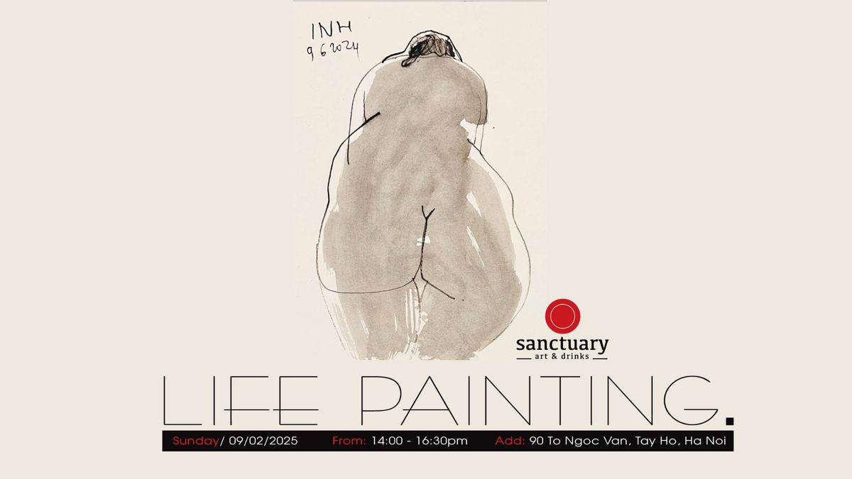 LIFE PAINTING