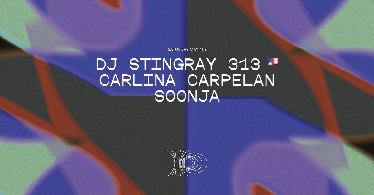 Post Bar \u2014 DJ Stingray 313 ??, Soonja, Carlina Carpelan