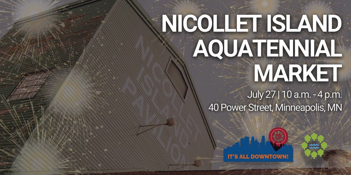 Nicollet Island Aquatennial Market