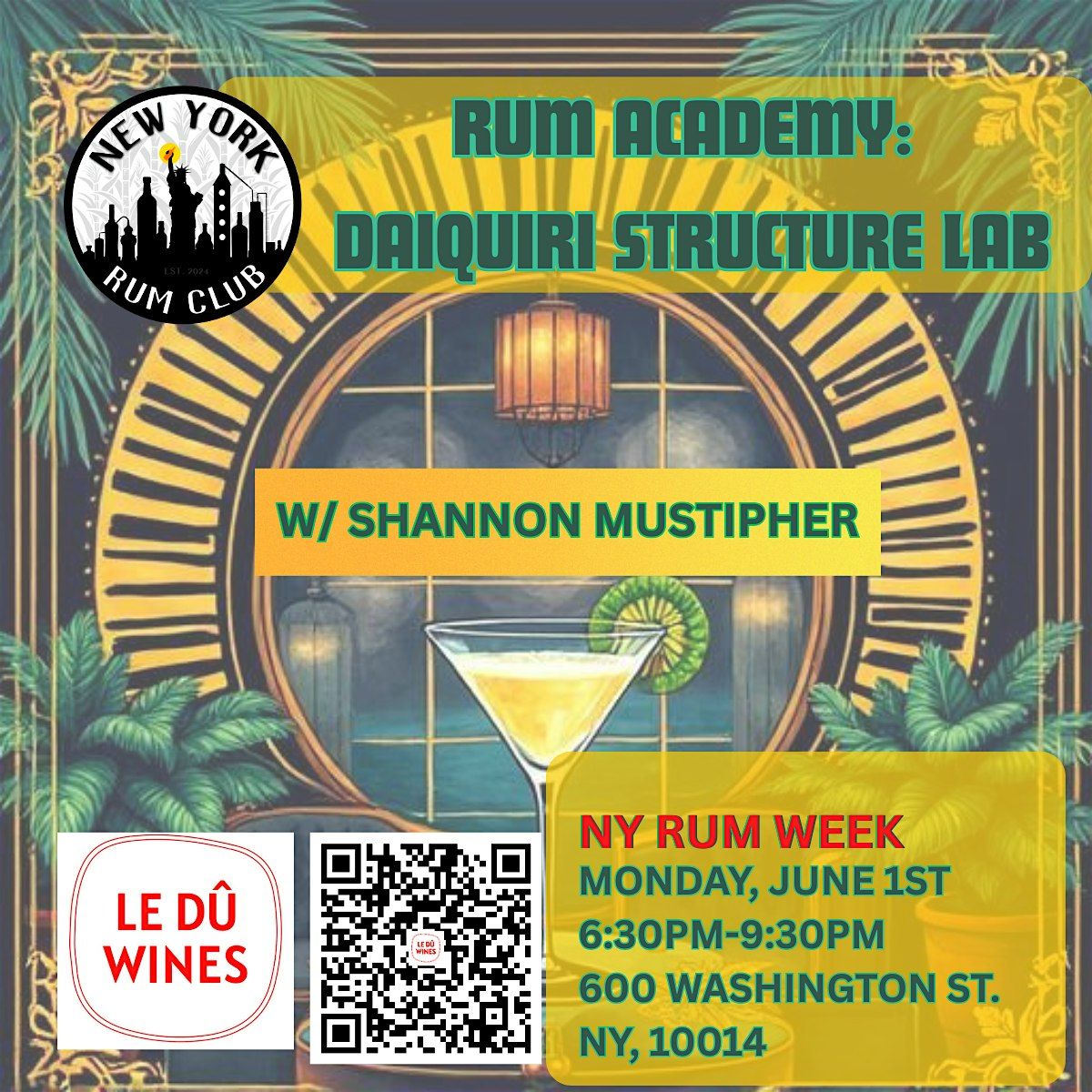Rum Academy:  Daiquiri Structure Lab w\/ Shannon Mustipher