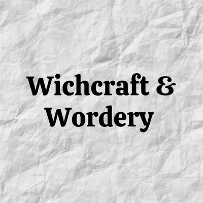 Wichcraft & Wordery