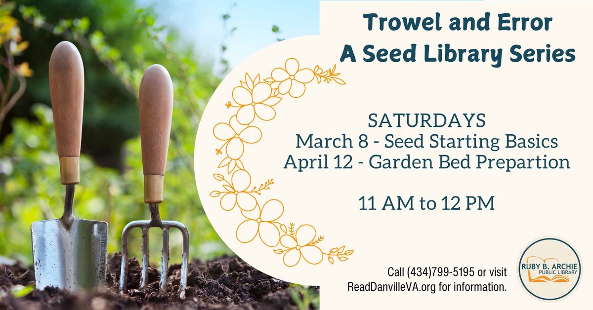 Trowel and Error: A Seed Library Series