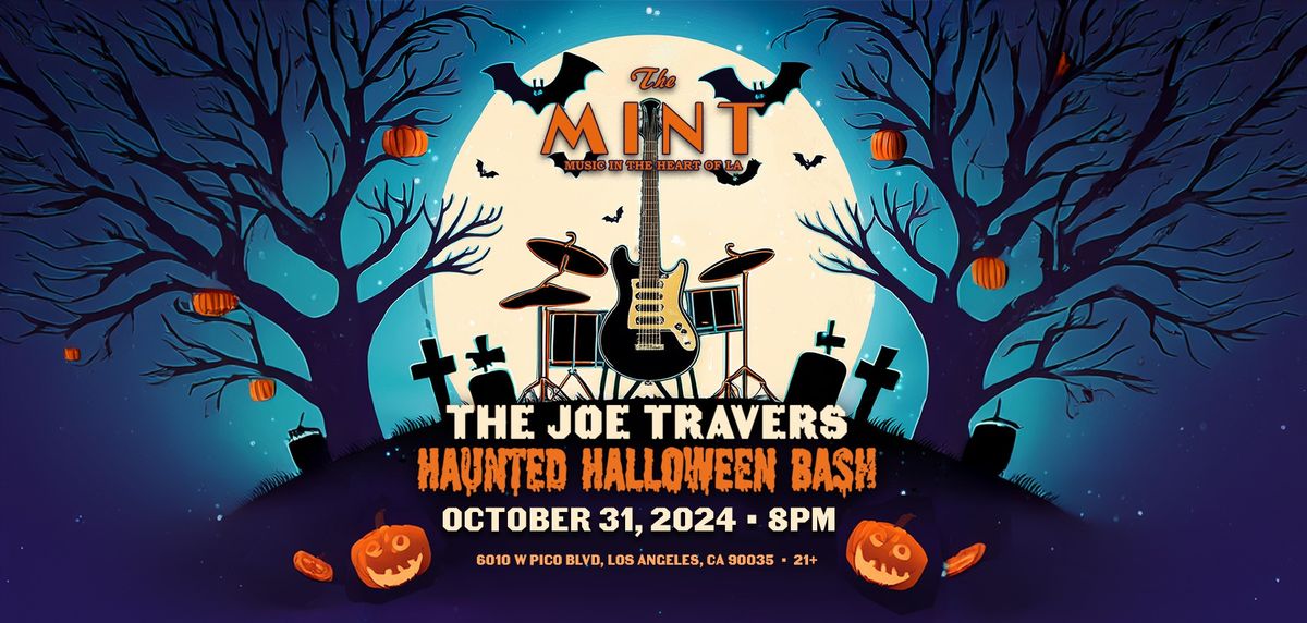 The Joe Travers Haunted Halloween Bash !