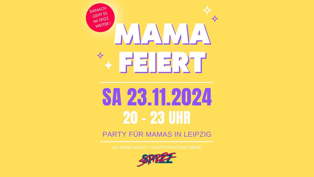 MAMA FEIERT im Spizz Leipzig