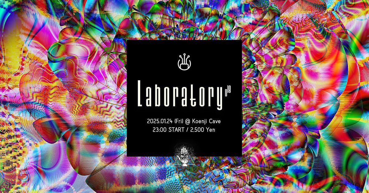 Koenji Cave presents \u25b7 Laboratory Vol.18