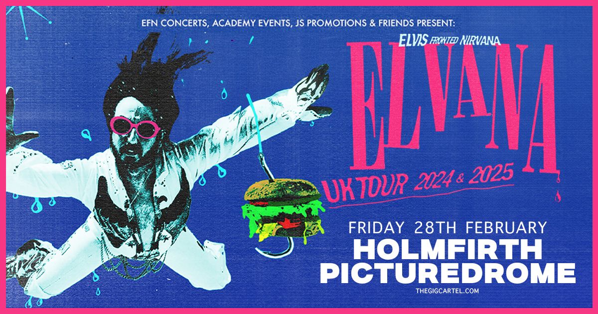 Elvana \/\/ Holmfirth Picturedrome