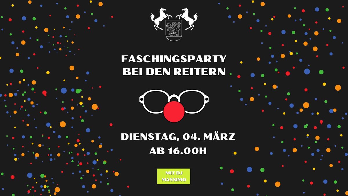 FASCHINGSPARTY BEI DEN REITERN