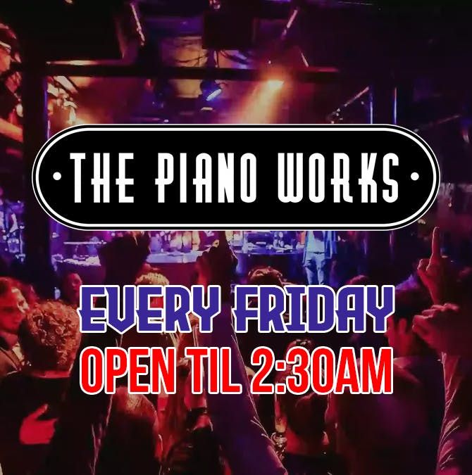 Piano Works Covent Garden every Friday