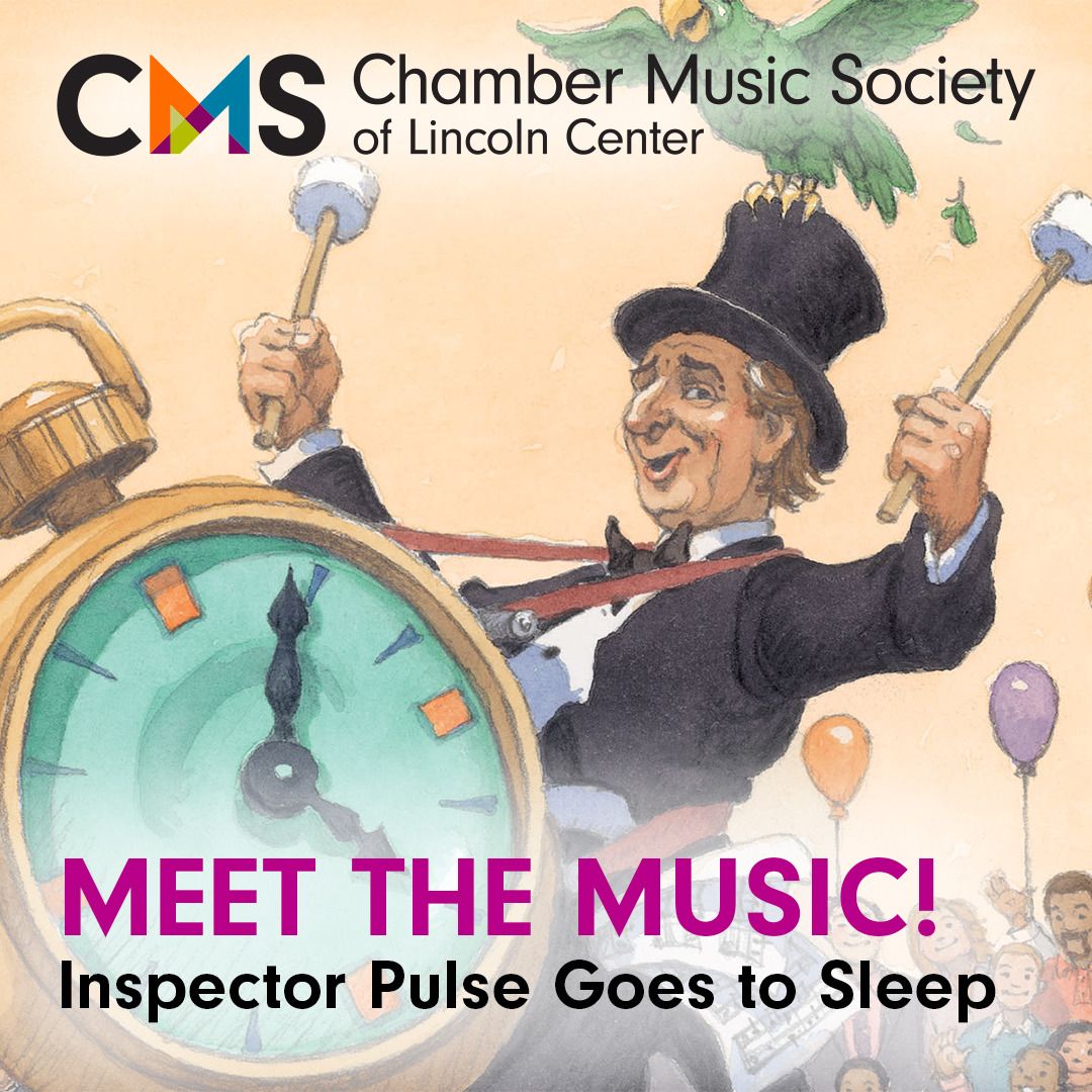 Chamber Music Society of Lincoln Center - Inspector Pulse Goes to Sleep